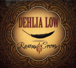 the album cover for Dehlia Low - Ravens and Crows
