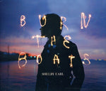 the album cover for Shelby Earl - Burn the Boats