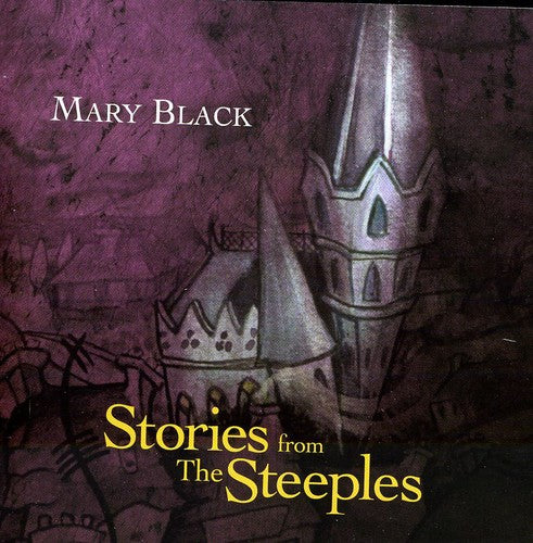 the album cover for Mary Black - Stories From The Steeples [Import]