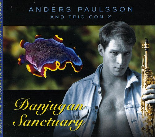 Anders Paulsson - Danjugan Sanctuary (CD)