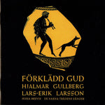 the album cover for Larsson / Gullberg / De Nakna Tradens Sanger - God in Disguise