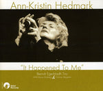 Ann-Kristin Hedmark - It Happened to Me (CD)