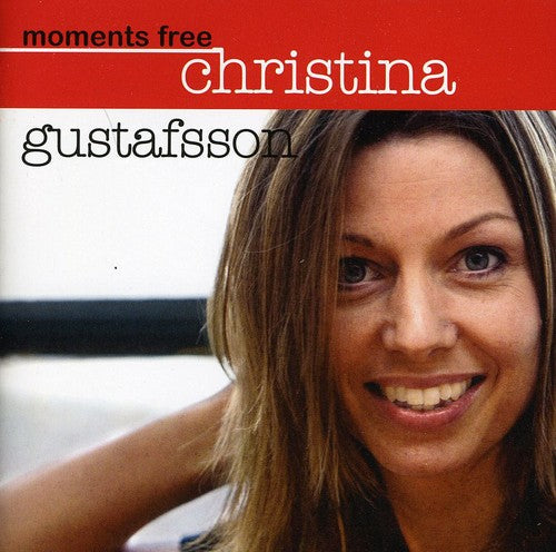 the album cover for Christina Gustafsson - Moments Free