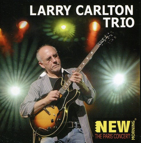 Larry Carlton Trio - The Paris Concert (CD)