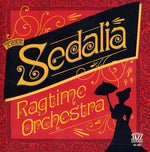 the album cover for Sedalia Ragtime Orchestra - The Sedalia Ragtime Orchestra