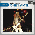 Johnny Winter - Setlist: Lo mejor de Johnny Winter en vivo (CD)