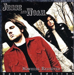 the album cover for Jesse & Noah - Nowhere Revisited