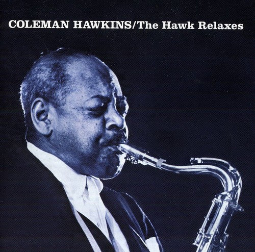 Coleman Hawkins - Hawk Relaxes (CD)