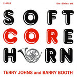 the album cover for Terry Johns - Soft Core Horn