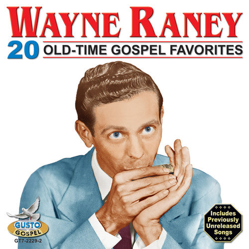 the album cover for Wayne Raney - 20 Old Time Gospel Favorites