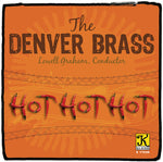 the album cover for Denver Brass - Hot Hot Hot