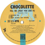 Chocolette : Tell Me (That You Like It) (12")