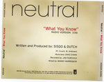 Neutral (3) : What You Know (CD, Single, Promo)