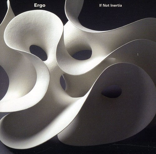 the album cover for Ergo - If Not Inertia