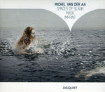 the album cover for Van Der Aa / Royal Concertgebouw Orch / Spanjaard - Spaces Of Blank & Mask & Imprint [Digipak]