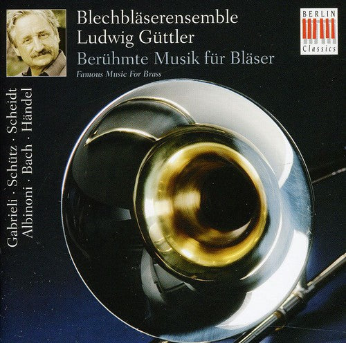 the album cover for Guttler / Ludwig Guttler Brass Ensemble / Gabrieli - Famous Music for Brass
