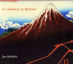 the album cover for Jan Michiels - Tombeau De Debussy [Digipak]