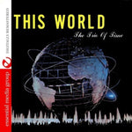 the album cover for Trio Of Time - This World