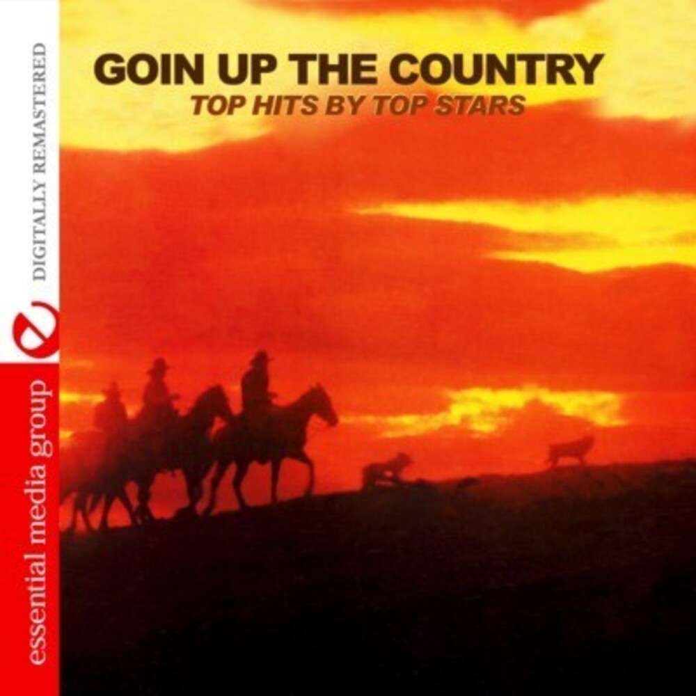 the album cover for Various Artists - Goin Up the Country: Top Hits By Top Stars / Various