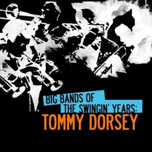 Tommy Dorsey - Años de swing en las grandes bandas: Tommy Dorsey (CD)