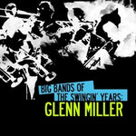 Glenn Miller - Años de swing en las grandes bandas: Glenn Miller (CD)