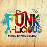 the album cover for Various Artists - Funk-A-Licious: Rarities Outakes & B-Sides / Various