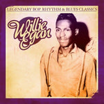 the album cover for Willie Egan - Legendary Bop Rhythm & Blues Classics