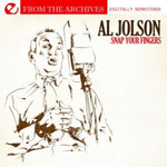 the album cover for Al Jolson - Snap Your Fingers - from the Archives
