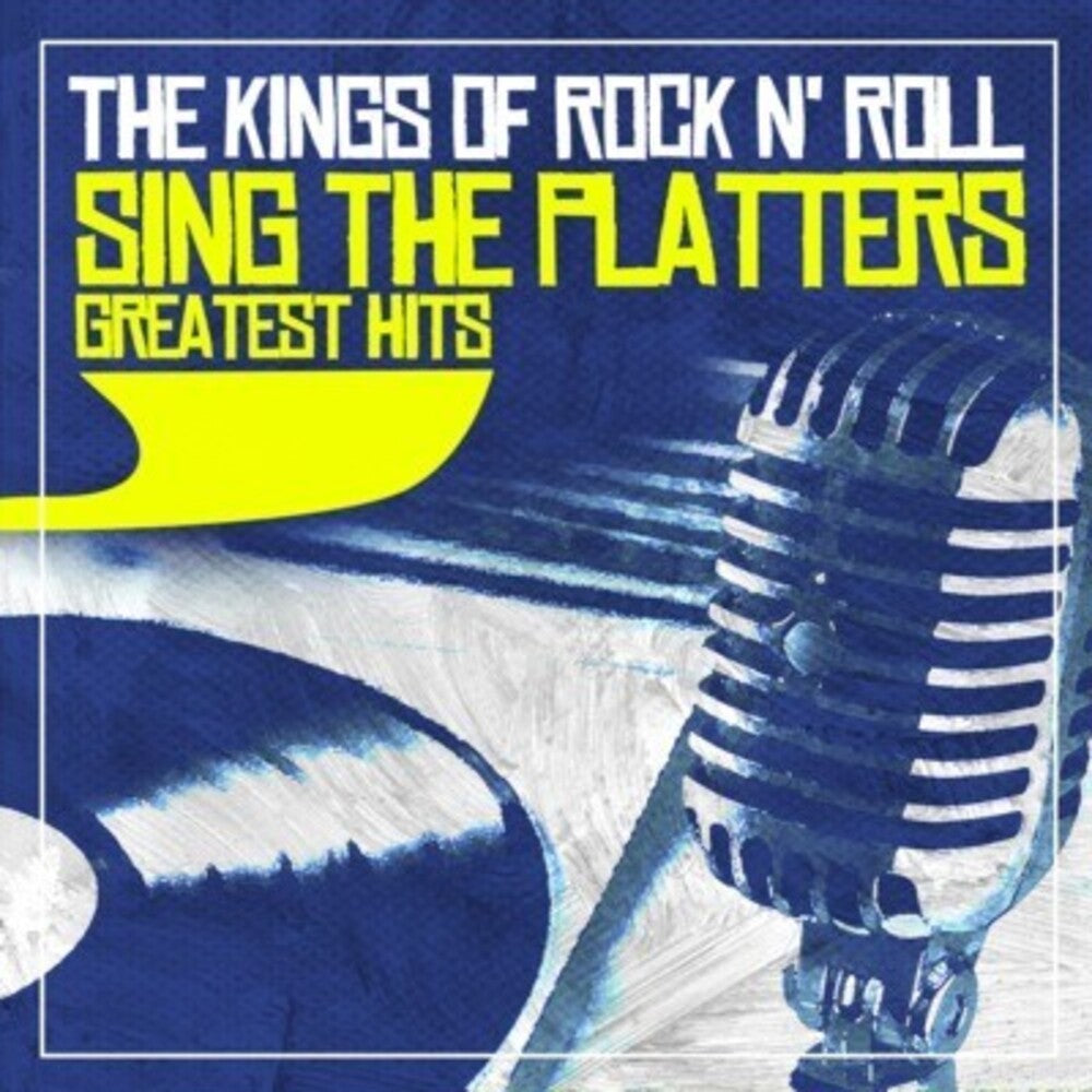 the album cover for Kings Of Rock N Roll - Sing the Platters Greatest Hits