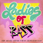 the album cover for Various Artists - Ladies of Bass / Various