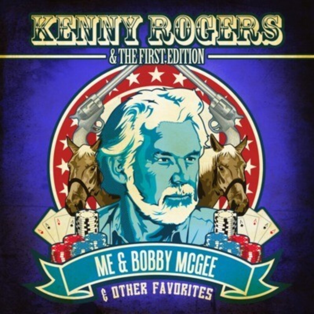 the album cover for Kenny Rogers & The First Edition - Me & Bobby McGee & Other Favorites
