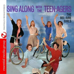 the album cover for The Bel-Aire Girls - Sing Along with the Teen-Agers