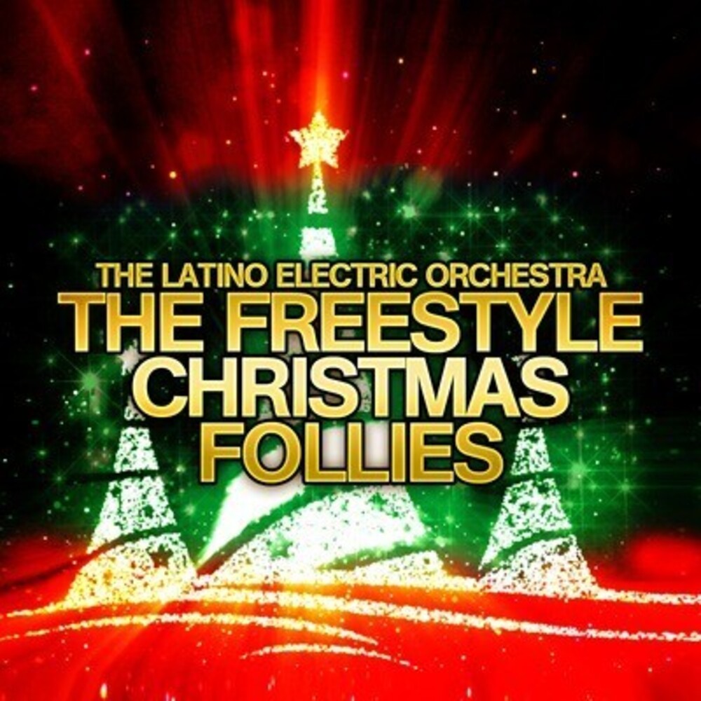 the album cover for Latino Electric Orchestra - Freestyle Christmas Follies