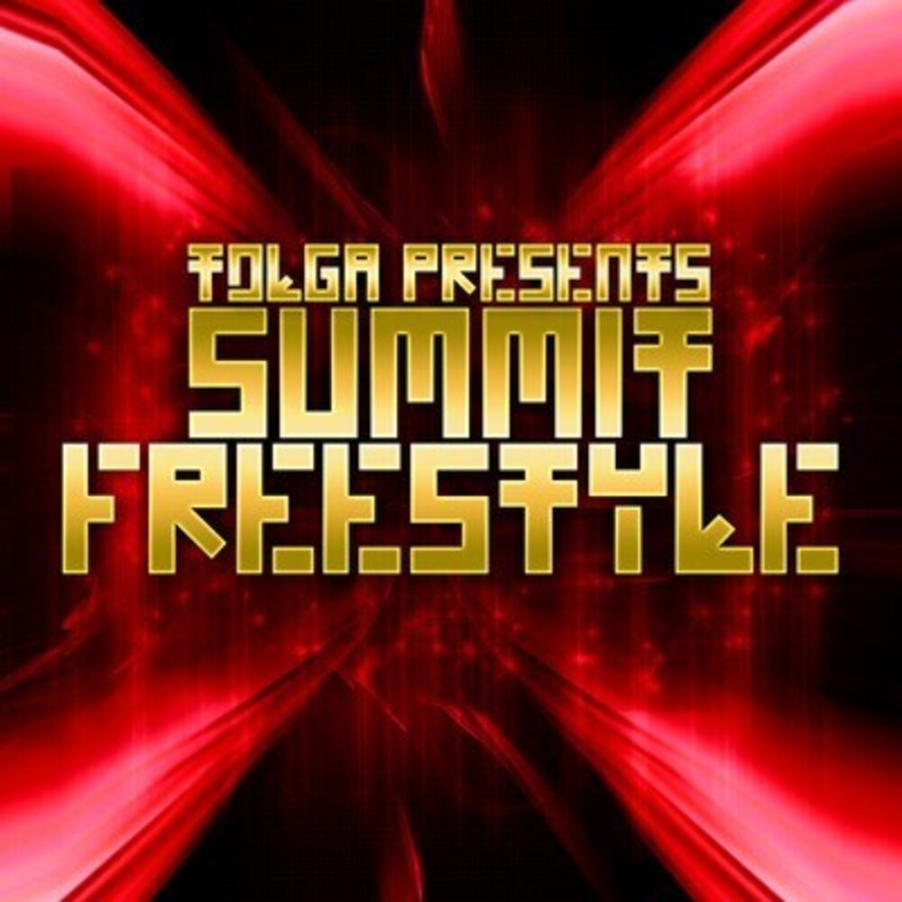 the album cover for Tolga Presents Summit Freestyle - Tolga Presents Summit Freestyle / Various