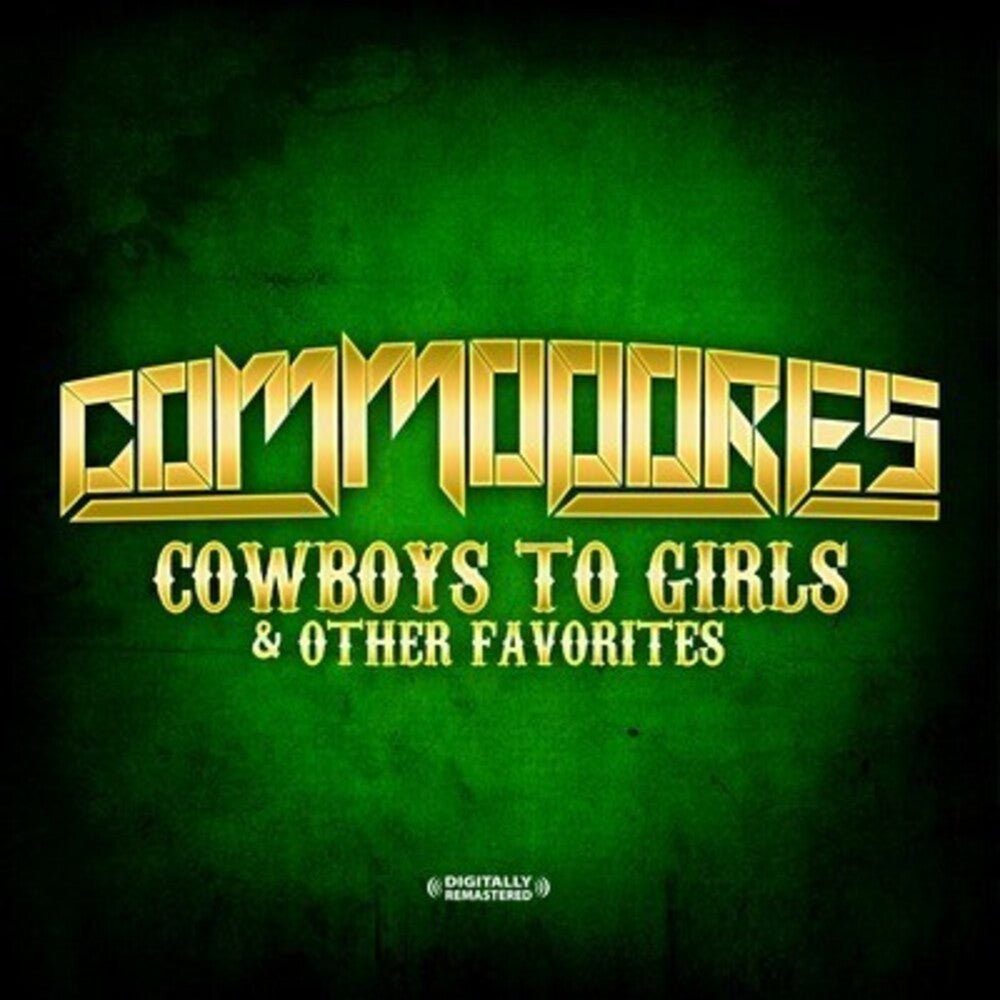 the album cover for Commodores - Cowboys to Girls & Other Favorites