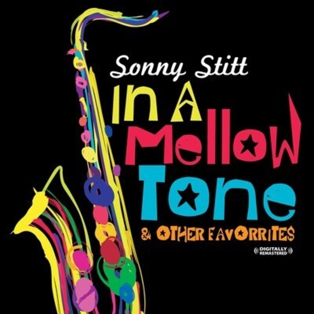 the album cover for Sonny Stitt - In a Mellow Tone & Other Favorites