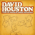 the album cover for David Houston - I Fall to Pieces & Other Favorites