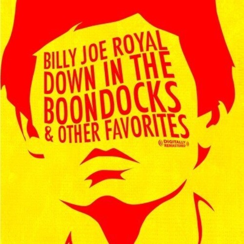 ビリー・ジョー・ロイヤル - ダウン・イン・ザ・ブーンドックス＆アザー・フェイバリット（CD）