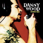 Danny Wood - Second Face (CD)