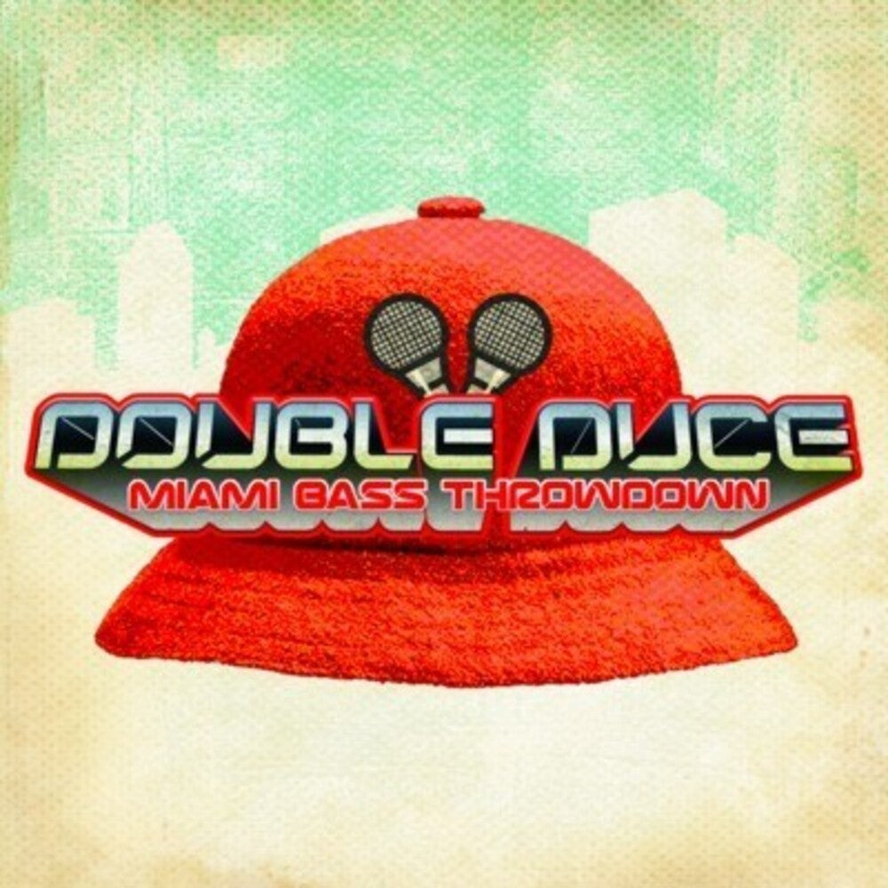 the album cover for Double Duce - Miami Bass Throwdown