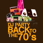 the album cover for Dj Party - Back to the 70's