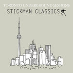 the album cover for Toronto Underground Sessions Stickman Classics - Toronto Underground Sessions / Stickman Classics