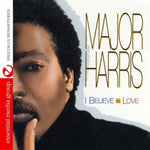 the album cover for Major Harris - I Believe in Love