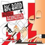 the album cover for Various Artists - Big Band Remixed & Reinvented