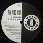 The Mad Man : Rough Dub (12")
