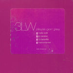 3LW : Playas Gon' Play (12", Promo)