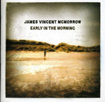 the album cover for James Vincent McMorrow - Early In The Morning: Special Edition [Import]