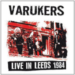 the album cover for Varukers - Live in Leeds 1984