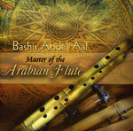 the album cover for Abdel Bashir Aal - Master of the Arabian Flute
