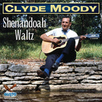 the album cover for Clyde Moody - Shenandoah Waltz